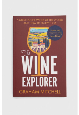 Legend Press Ltd Книга The Wine Explorer Graham Mitchell - Pepit.bg