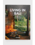 Taschen GmbH Книга Living In Bali. 40th Ed. Anita Lococo - Pepit.bg