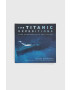 The History Press Ltd Книга The Titanic Expeditions Eugene Nesmeyanov - Pepit.bg