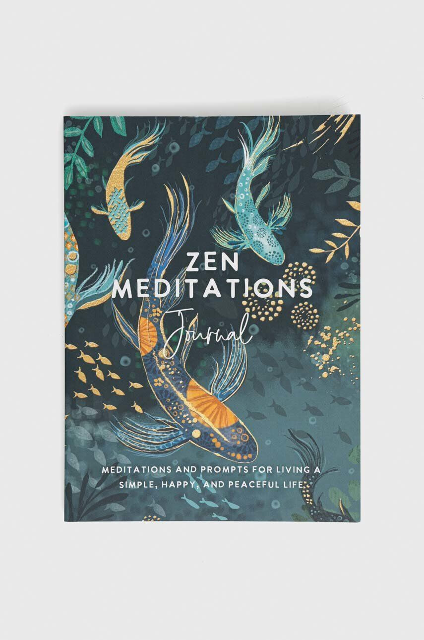 Hay House Inc Книга Zen Meditations Journal The Editors of Hay House - Pepit.bg