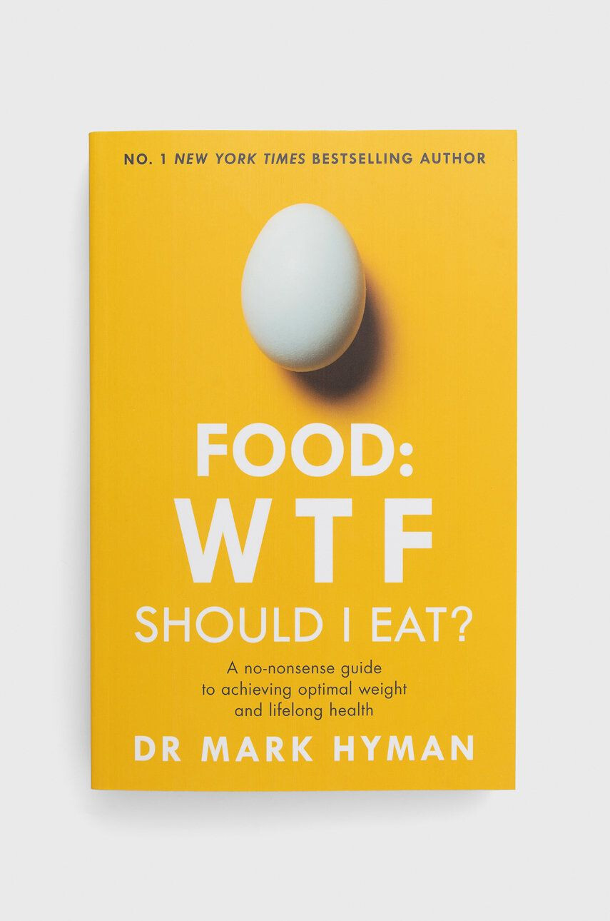 Hodder & Stoughton Книга Food: Wtf Should I Eat? Mark Hyman - Pepit.bg