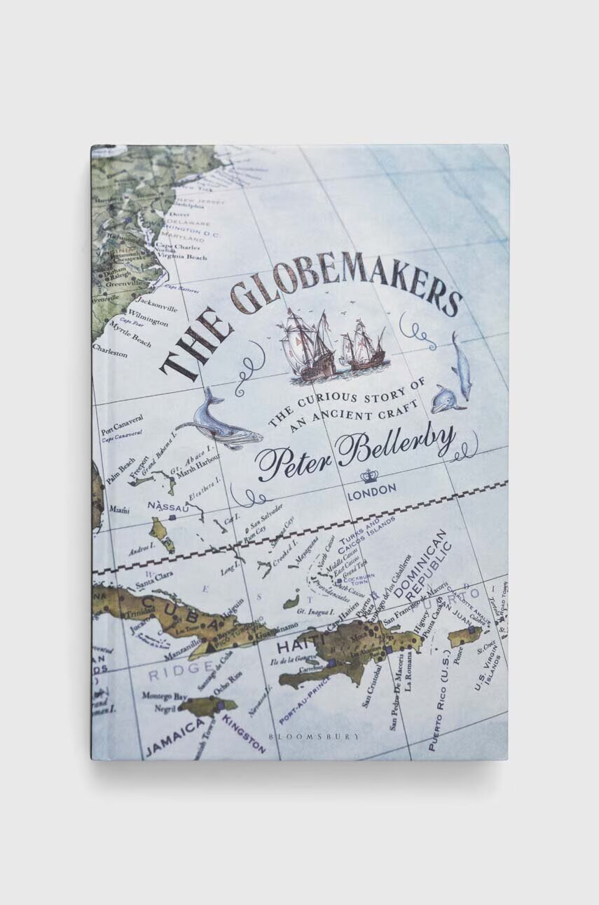 Bloomsbury Publishing PLC Книга The Globemakers Peter Bellerby