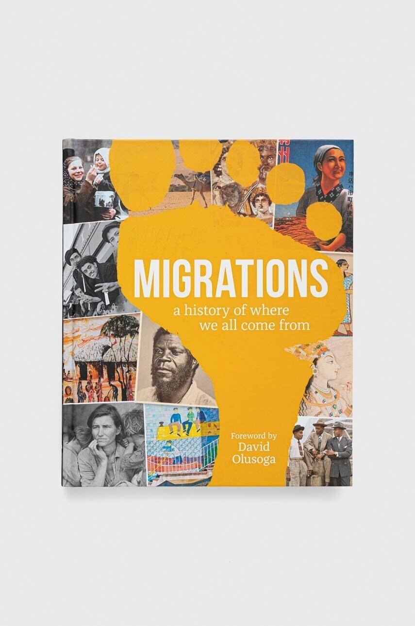 Dorling Kindersley Ltd Книга Migrations DK David Olusoga (Foreword By)