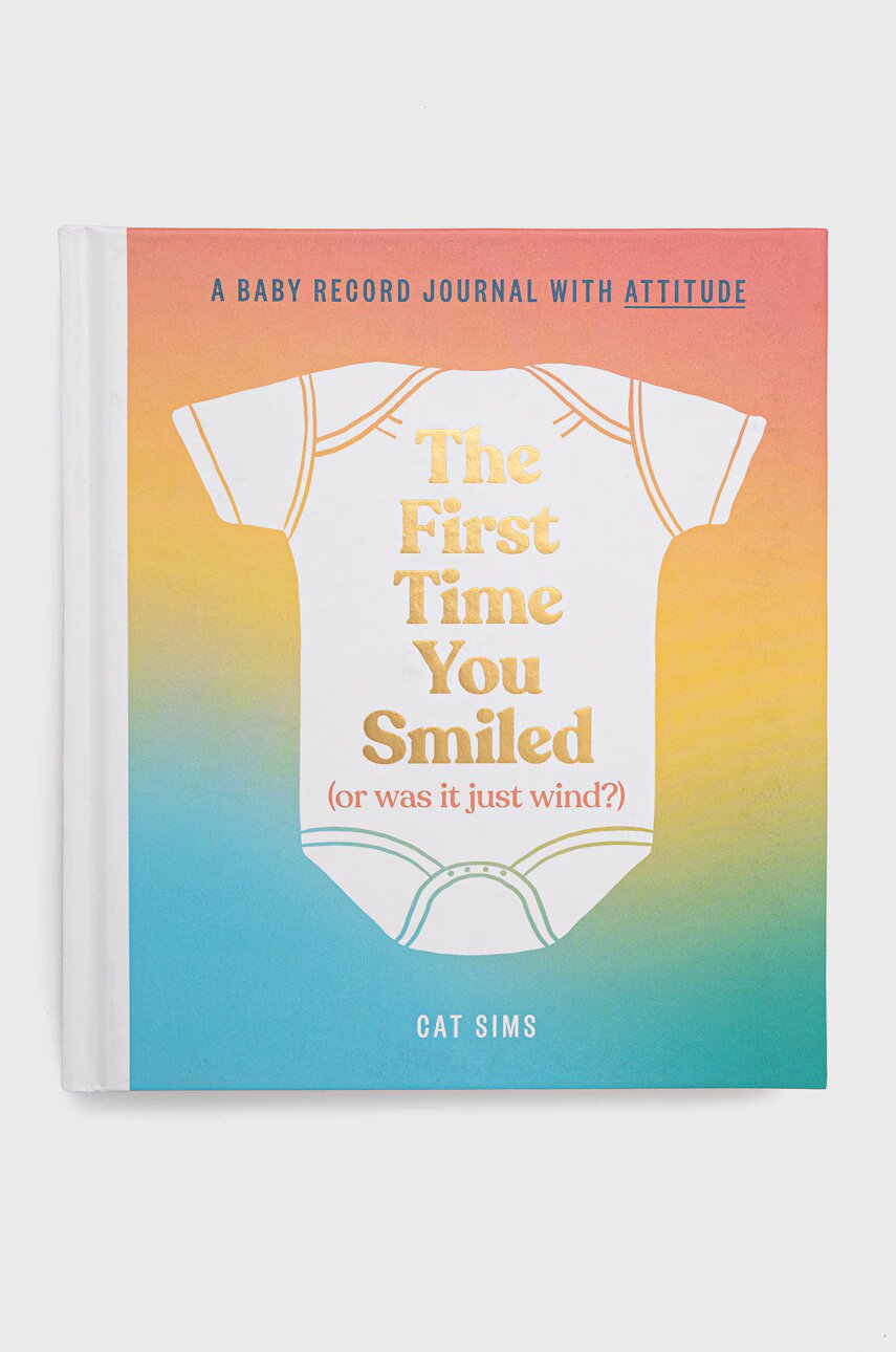 HarperCollins Publishers Книга The First Time You Smiled (or Was It Just Wind?) Cat Sims